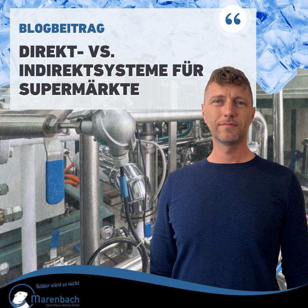 Pascal Marenbach erklärt Direkt- vs. Indirektsysteme in der Kältetechnik für Supermärkte