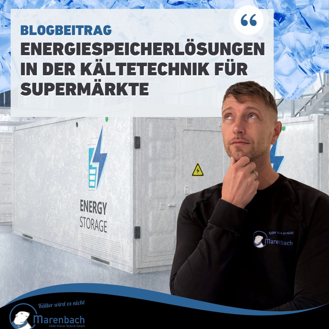 Pascal Marenbach erklärt: Energiespeicherlösungen in der Kältetechnik für Supermärkte
